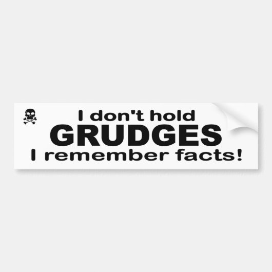 Ik heb geen ruzie. Ik herinner me de feiten. Grapp Bumpersticker (Voorkant)