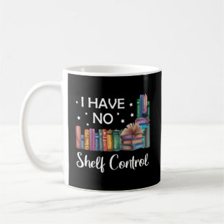 Ik heb geen Shelf Control Book Reading Koffiemok