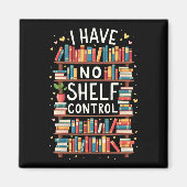 Ik heb geen Shelf Control Funny Library Reading Lo Magneet (Voorkant)