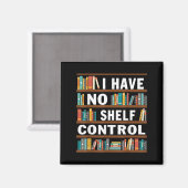 Ik heb geen Shelf Control Funny Library Reading Lo Magneet (Voorkant / Achterkant)