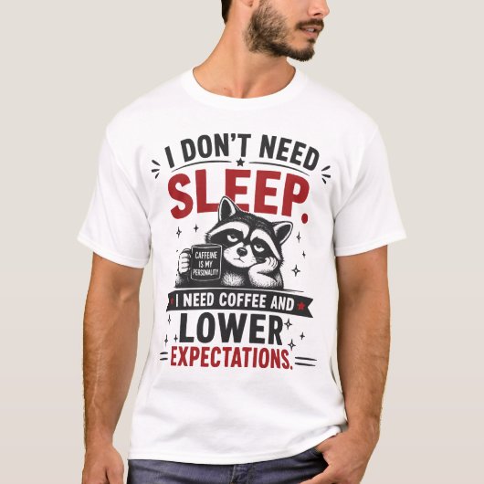 Ik heb geen slaap grappige quote t-shirt (Voorkant)