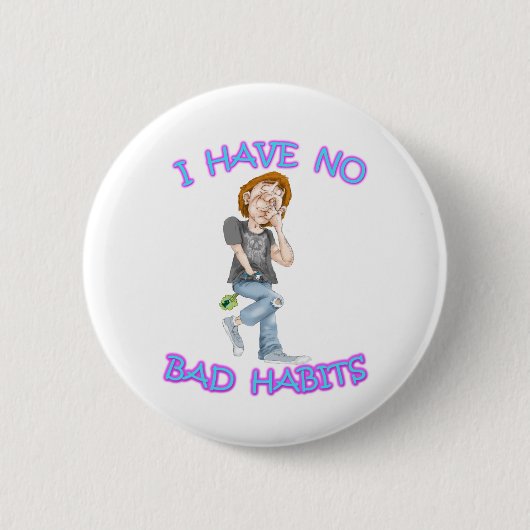 Ik heb geen slechte gewoonten ronde button 5,7 cm (Voorkant)