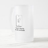 Ik heb geen T-shirt met uitschakelaar Matglas Bierpul (Voorkant links)