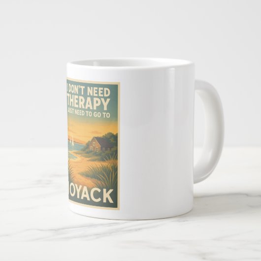 Ik heb geen therapie nodig, alleen Noyack Grote Koffiekop (Voorkant rechts)