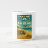 Ik heb geen therapie nodig, alleen Oak Island Grote Koffiekop (Voorkant)