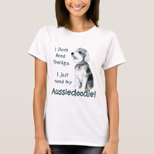 Ik heb geen therapie nodig - Aussiedoedle T-shirt