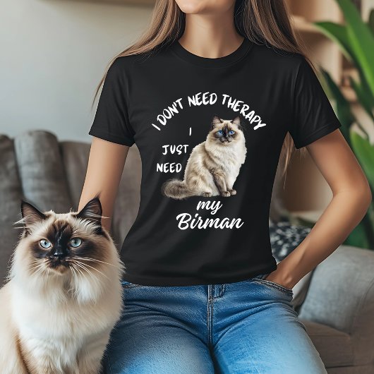 Ik heb geen therapie nodig Birman T-shirt