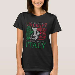 Ik heb geen therapie nodig Design voor een Italiaa T-shirt