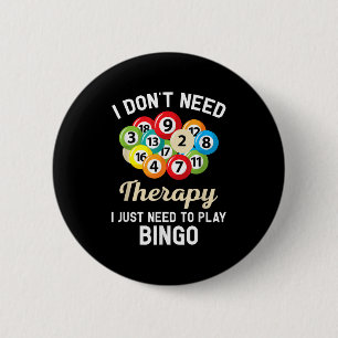 Ik heb geen therapie nodig die ik alleen maar moet ronde button 5,7 cm