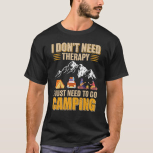 Ik heb geen therapie nodig die ik gewoon moet gaan t-shirt