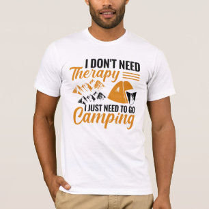 Ik heb geen therapie nodig die ik gewoon moet gaan t-shirt