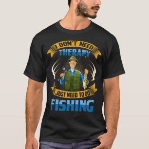 Ik heb geen therapie nodig die ik gewoon moet Gevi T-shirt