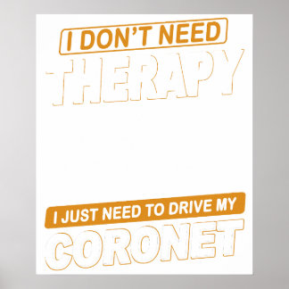 IK HEB GEEN THERAPIE NODIG Dodge Coronet Super Bee Poster