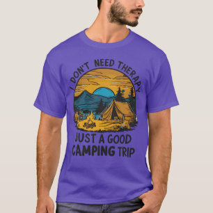 Ik heb geen therapie nodig, gewoon een goede campi t-shirt