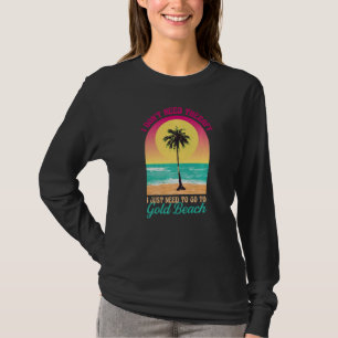 Ik heb geen therapie nodig Gold Beach Ocean Oregon T-shirt