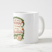 Ik heb geen therapie nodig, het moet Kerstmis zijn Grote Koffiekop (Voorkant rechts)