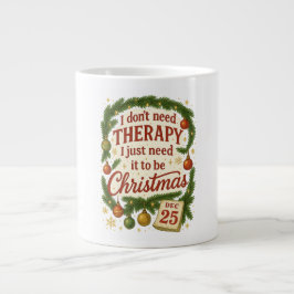 Ik heb geen therapie nodig, het moet Kerstmis zijn Grote Koffiekop
