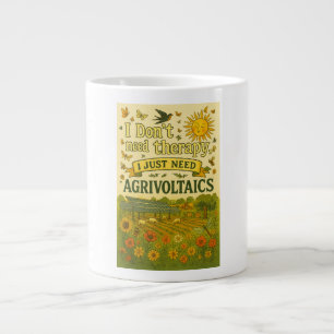 Ik heb geen therapie nodig, ik heb alleen Agrivolt Grote Koffiekop