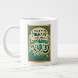 Ik heb geen therapie nodig, ik heb alleen aquamari grote koffiekop