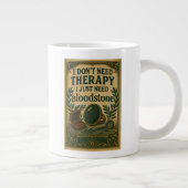 Ik heb geen therapie nodig, ik heb alleen bloedste grote koffiekop (Rechts)