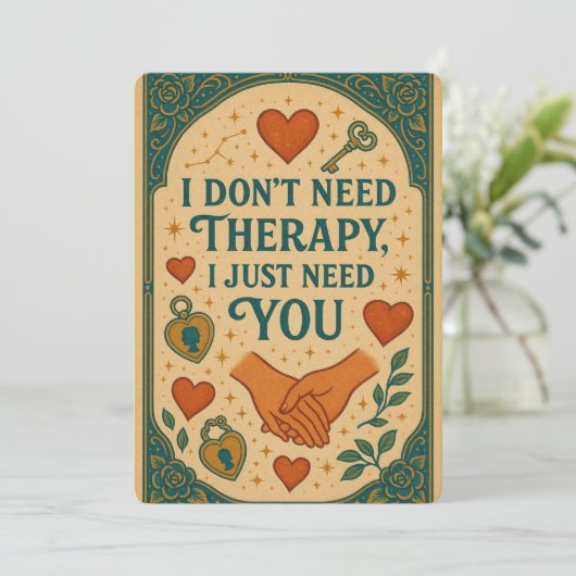 Ik heb geen therapie nodig, ik heb alleen jou nodi feestdagenkaart (Staand voorkant)