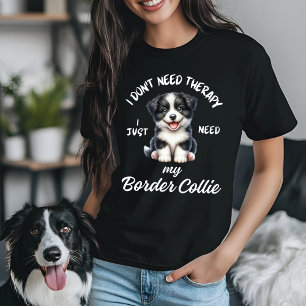 Ik heb geen therapie nodig, ik heb alleen mijn Bor T-shirt
