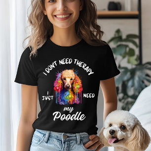 Ik heb geen therapie nodig, ik heb alleen mijn poe t-shirt