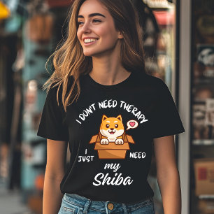 Ik heb geen therapie nodig, ik heb alleen mijn Shi T-shirt