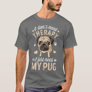Ik heb geen therapie nodig... ik heb alleen m'n Ho T-shirt