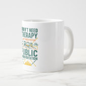 Ik heb geen therapie nodig, ik heb alleen openbaar grote koffiekop (Voorkant rechts)