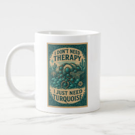 Ik heb geen therapie nodig, ik heb alleen Turquois Grote Koffiekop