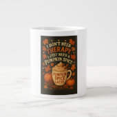 Ik heb geen therapie nodig, ik heb een pompoenspec grote koffiekop (Voorkant)