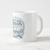 Ik heb geen therapie nodig, ik heb het gewoon nodi grote koffiekop (Voorkant rechts)