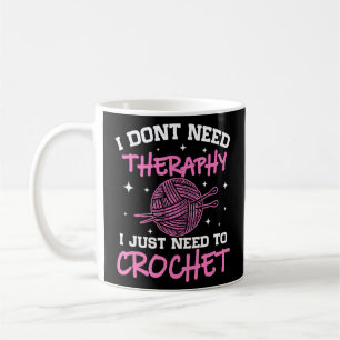 Ik heb geen therapie nodig... ik moet alleen maar  koffiemok