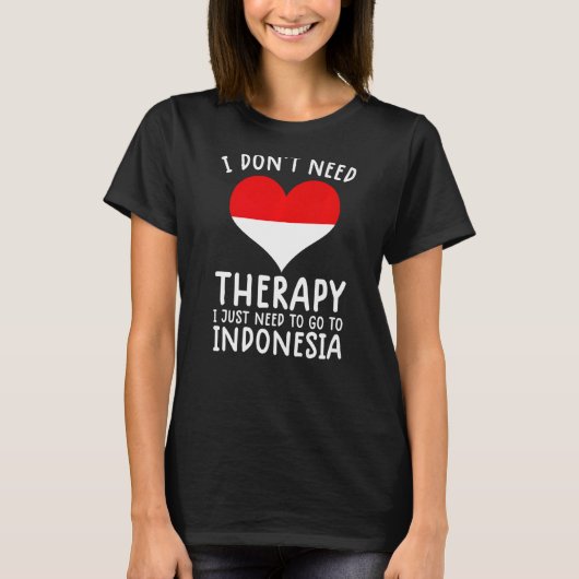 Ik heb geen therapie nodig. Ik moet alleen naar In T-shirt (Voorkant)