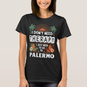 Ik heb geen therapie nodig Ik moet alleen naar Pal T-shirt