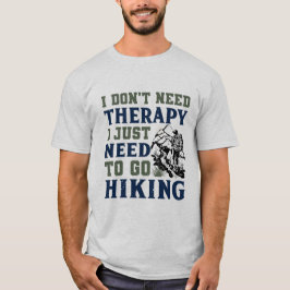 Ik heb geen therapie nodig, ik moet gewoon gaan wa t-shirt