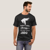 Ik heb geen therapie nodig, ik moet gewoon judo sp t-shirt (Voorkant volledig)