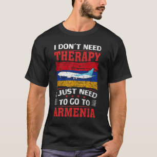 Ik heb geen therapie nodig. Ik moet gewoon naar Ar T-shirt