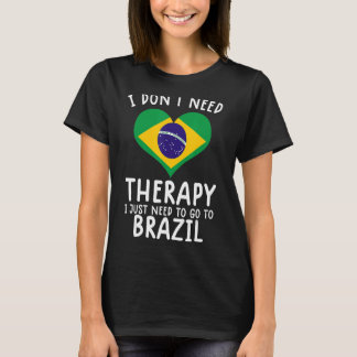 Ik heb geen therapie nodig. Ik moet gewoon naar Br T-shirt