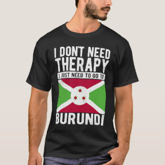Ik heb geen therapie nodig. Ik moet gewoon naar Bu T-shirt