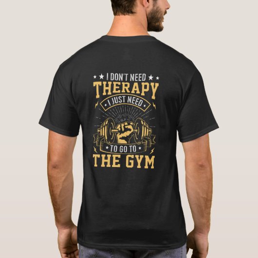 Ik heb geen therapie nodig, ik moet gewoon naar de t-shirt (Achterkant)