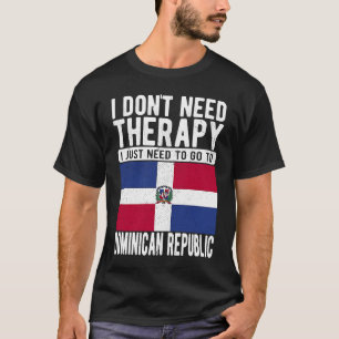Ik heb geen therapie nodig. Ik moet gewoon naar Do T-shirt