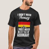 Ik heb geen therapie nodig. Ik moet gewoon naar du T-shirt (Voorkant)