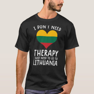Ik heb geen therapie nodig. Ik moet gewoon naar he T-shirt