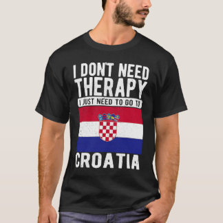 Ik heb geen therapie nodig. Ik moet gewoon naar Kr T-shirt