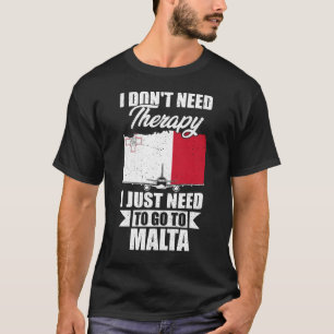 Ik heb geen therapie nodig. Ik moet gewoon naar Ma T-shirt