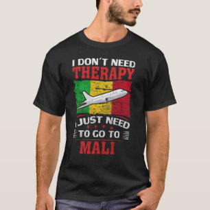 Ik heb geen therapie nodig. Ik moet gewoon naar Ma T-shirt