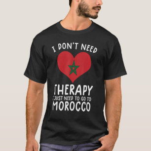 Ik heb geen therapie nodig. Ik moet gewoon naar Ma T-shirt