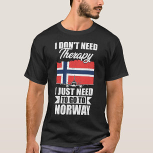 Ik heb geen therapie nodig. Ik moet gewoon naar No T-shirt